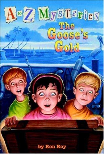 The Goose's Gold (A To Z Mysteries) (A Stepping Stone Book(Tm))