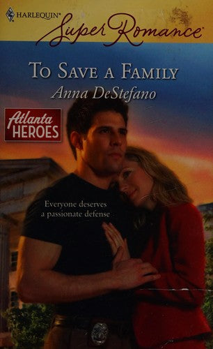 To Save A Family (Harlequin Superromance)