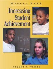 Increasing Student Achievement: Developing Schools Of Excellence