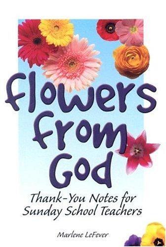 Flowers From God