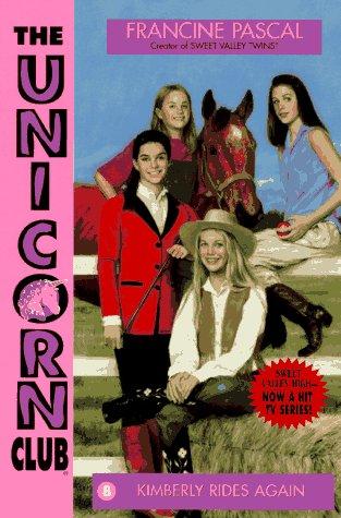 Kimberly Rides Again (Unicorn Club)