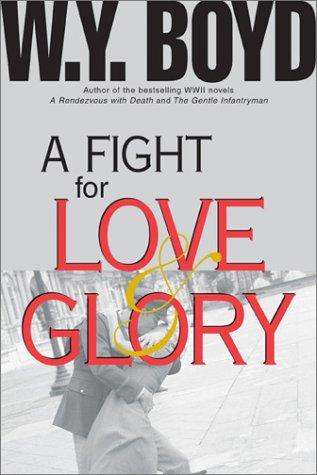 A Fight For Love & Glory