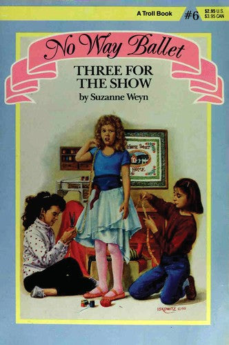 Three for the Show (No Way Ballet) #6