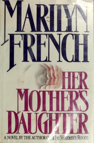 Her Mother's Daughter: A Novel
