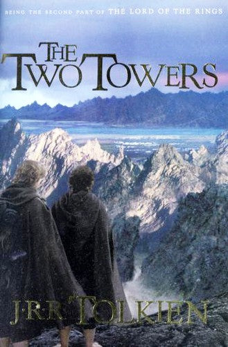 The Two Towers (The Lord Of The Rings, Part 2)