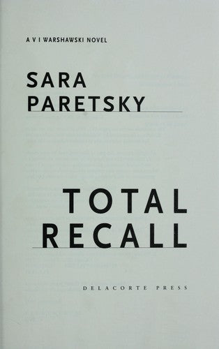 Total Recall: A V.I. Warshawski Novel