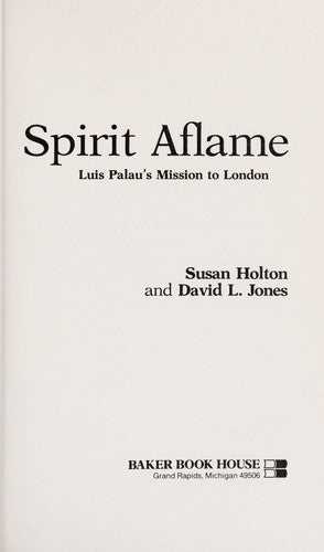 Spirit Aflame: Luis Palau's mission to London