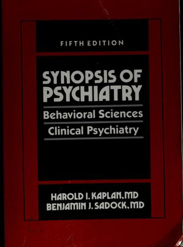Synopsis Of Psychiatry: behavioral sciences : clinical psychiatry