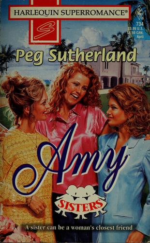 Amy : Sisters (Harlequin Superromance No. 734)