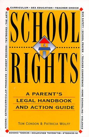 School Rights: A Parent's Legal Handbook And Action Guide