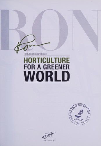 Horticulture (The L. Ron Hubbard Series): for a greener world