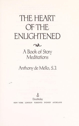 The Heart Of The Enlightened: A Book Of Story Meditations: a book of story meditations