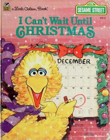I Can't Wait Until Christmas (Little Golden Book): featuring Jim Henson's Sesame Street Muppets