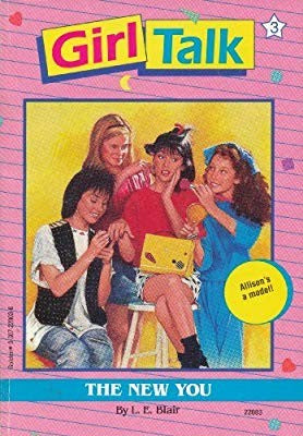 The New You (Girl Talk, No. 3)