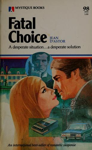 Fatal Choice