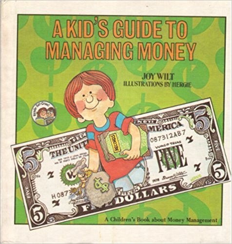 A Kid's Guide To Managing Money (Ready-Set-Grow Series)