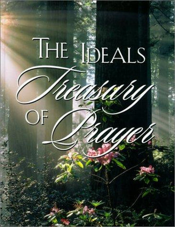 The Ideals Treasury Of Prayer