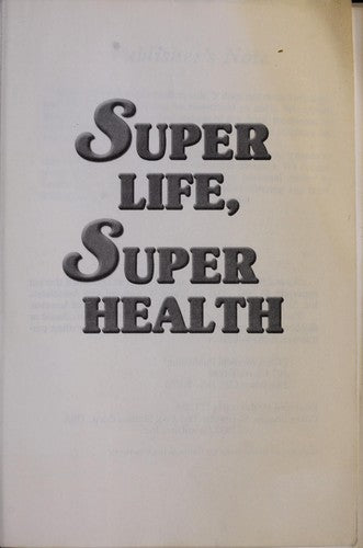 Super Life Super Health
