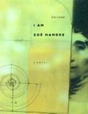 I Am Zoë Handke