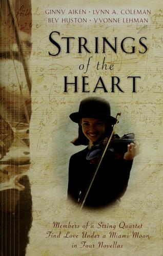 Strings Of The Heart: The Great Expectation/Harmonized Hearts/Syncopation/Name That Tune (Inspirational Romance Collection)