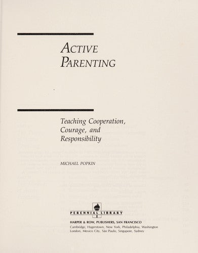 Active Parenting: Teaching Cooperation, Courage, And Responsibility