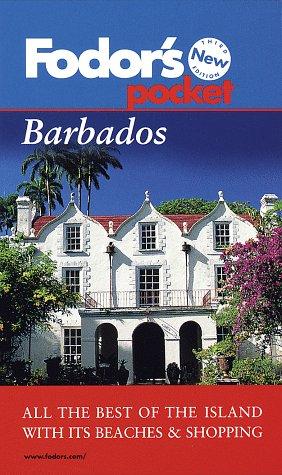Fodor's Pocket: Barbados: All the Best of the Island with its Beaches & Shopping
