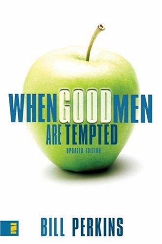 When Good Men Are Tempted