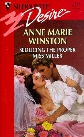 Seducing The Proper Miss Miller (Desire , No 1155)