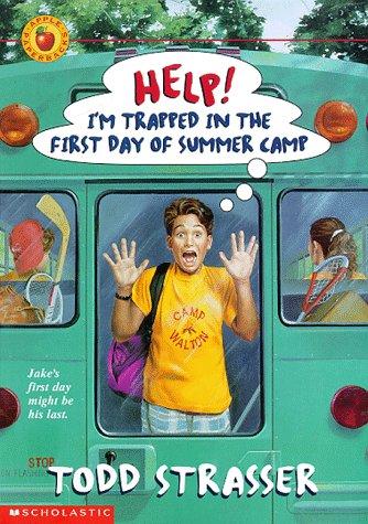 Help! I'm Trapped In The First Day Of Summer Camp (Help! I'm Trapped)