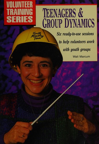 Teenagers & Group Dynamics (Volunteer Training Series)