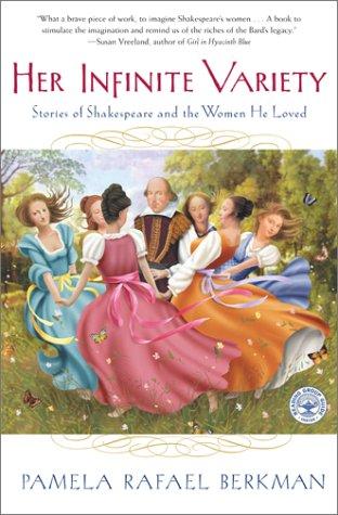 Her Infinite Variety: Stories Of Shakespeare And The Women He Loved