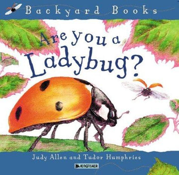 Are You A Ladybug? (Backyard Books)