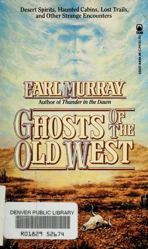 Ghosts Of The Old West
