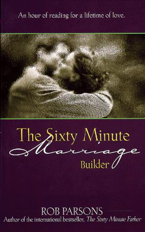 The Sixty Minute Marriage Builder