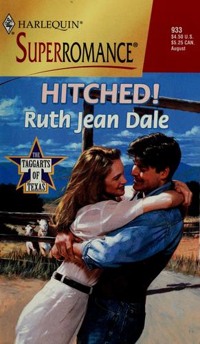 Hitched! The Taggarts Of Texas (Harlequin Superromance No. 933)