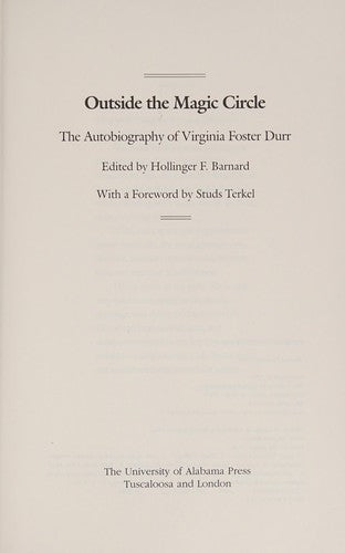 Outside The Magic Circle: The Autobiography Of Virginia Foster Durr
