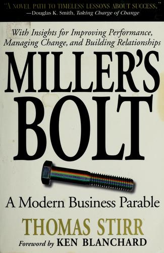 Miller's Bolt: A Modern Business Parable