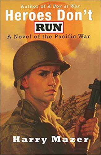 Heros Don't Run (A Novel of the Pacific War)