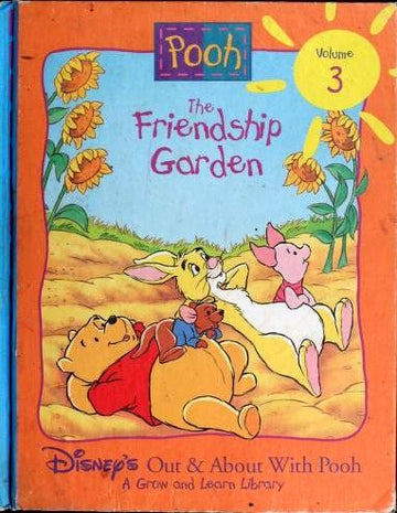 The Friendship Garden (Disney's Out & About With Pooh, Vol. 3)