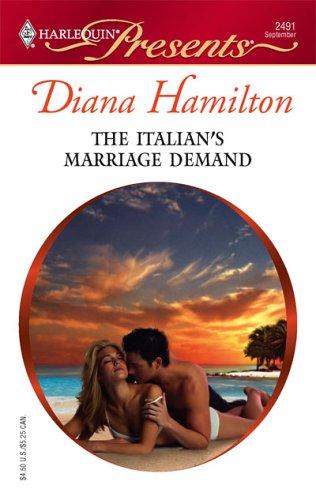 The Italian's Marriage Demand (Harlequin Presents)