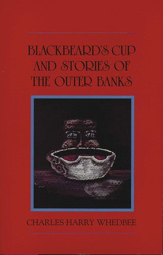 Blackbeard's Cup And Stories Of The Outer Banks