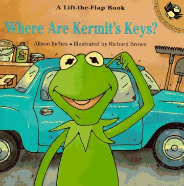 Where Are Kermit's Keys? (Lift-The-Flap)