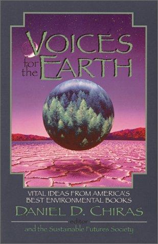 Voices For The Earth: Vital Ideas From America's Best Environmental Books