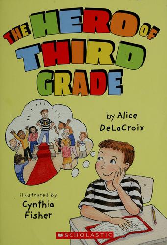 The Hero Of Third Grade