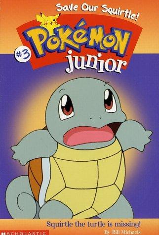 Save Our Squirtle! (Pokémon Junior Chapter Book)