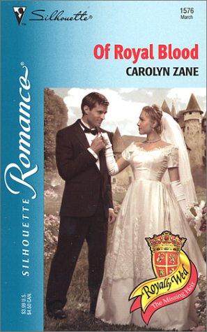 Of Royal Blood (Silhouette Romance, No. 1576)