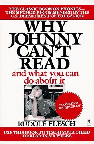 Why Johnny Can't Read: And What You Can Do About It: and what you can do about it