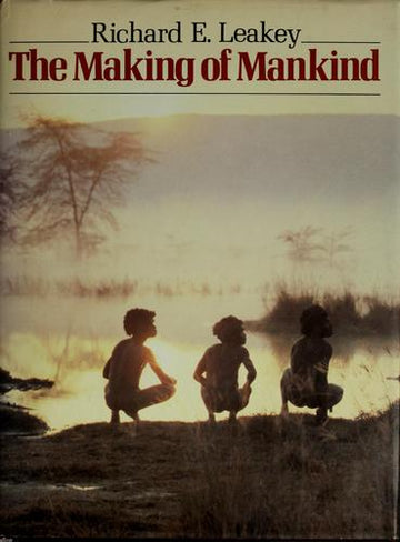 The Making Of Mankind