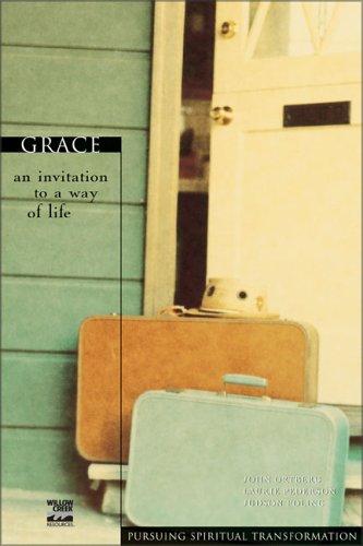 Grace: An Invitation To A Way Of Life (Pursuing Spiritual Transformation)