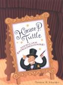 Horace P. Tuttle, Magician Extraordinaire